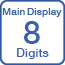 Main Display 8 Digits Number of Display Digits