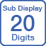 Sub Display 20 Digits Number of Display Digits