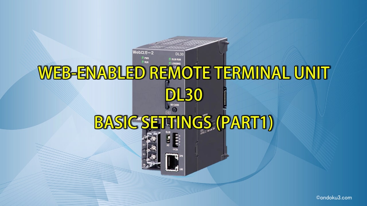 Web-enabled Remote Terminal Unit DL30 Basic Settings (Part 1)