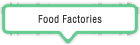 Food Factories